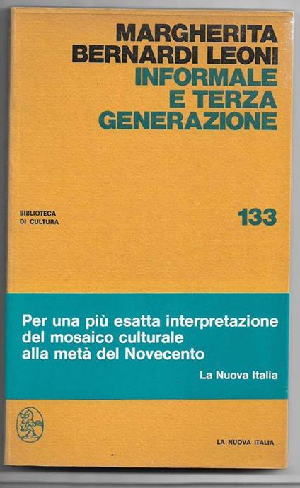 Informale e Terza generazione Introduzione di Adelia Noferi (stampa 1975) - Margherita Bernardi Leoni - copertina