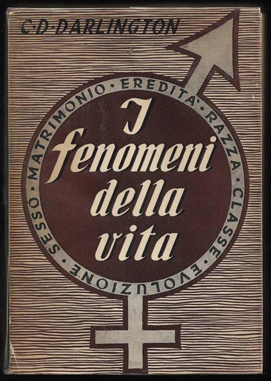 I fenomeni della vita - Cyril Dean Darlington - copertina