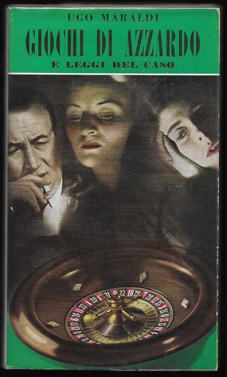 Giochi di azzardo e leggi del caso - Ugo Maraldi - copertina