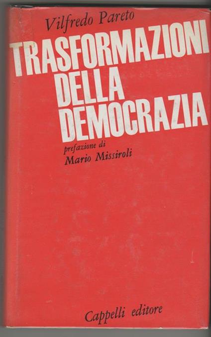 Trasformazioni della democrazia Prefazione di Mario Missiroli - Vilfredo Pareto - copertina