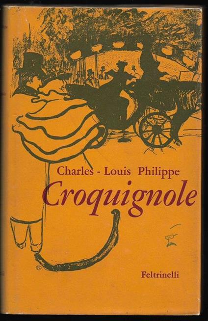 Croquignole Prefazione di Giuseppe Prezzolini - Charles-Louis Philippe - copertina
