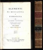 Elementi di meccanica e d'idraulica Terza edizione riveduta ed ampliata dall'autore