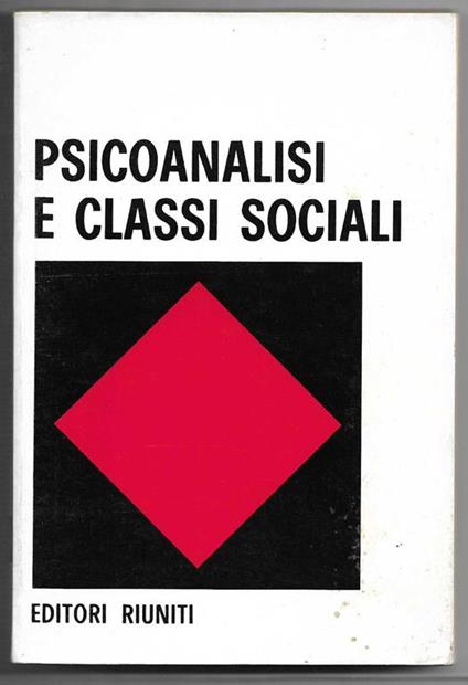 Psicoanalisi e classi sociali (stampa 1978) - copertina