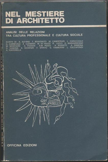 Nel mestiere di architetto Analisi delle relazioni tra cultura professionale e cultura sociale - copertina