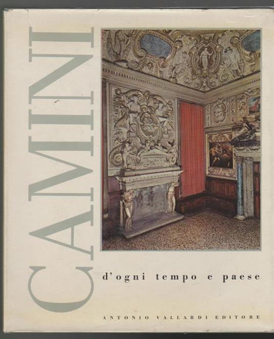 Camini d'ogni tempo e paese - Giovanni Mariacher - copertina
