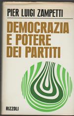 Democrazia e potere dei partiti Il nuovo regime politico
