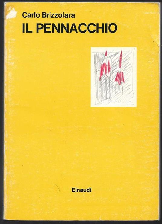 Il pennacchio (stampa 1982) - Carlo Brizzolara - copertina
