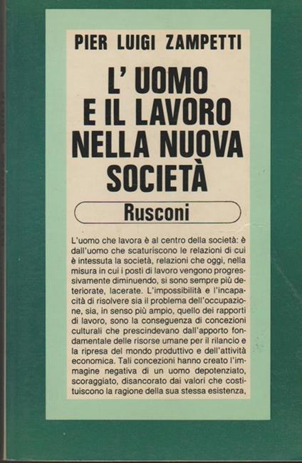 L' uomo e il lavoro nella nuova società Dai sindacati ai computers? (stampa 1983) - Pier Luigi Zampetti - copertina