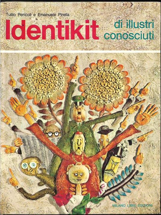 Identikit di illustri conosciuti (stampa 1974) - Tullio Pericoli,Emanuele Pirella - copertina