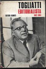Togliatti editorialista 1962-1964 Introduzione di Alessandro Natta