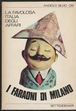 La favolosa Italia degli affari (I) I faraoni di Milano