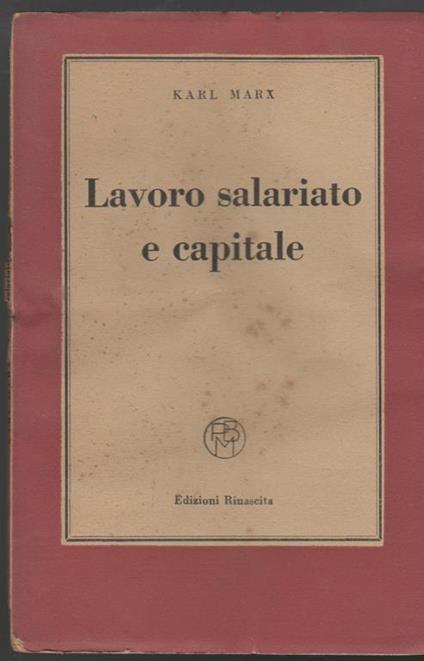 Lavoro salariato e capitale Con introduzione di Friedrich Engels - Karl Marx - copertina