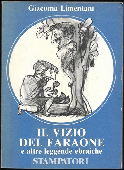 Il vizio del Faraone e altre leggende ebraiche - Giacoma Limentani - copertina