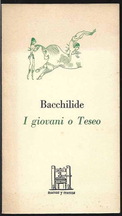 I giovani o Teseo A cura di Giulia Forni (stampa 1984) - Bacchilide - copertina