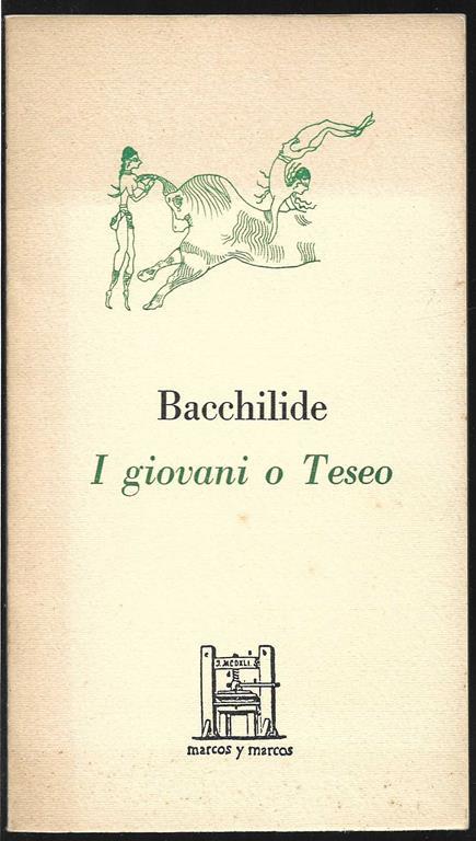 I giovani o Teseo A cura di Giulia Forni (stampa 1984) - Bacchilide - copertina
