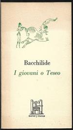 I giovani o Teseo A cura di Giulia Forni (stampa 1984)