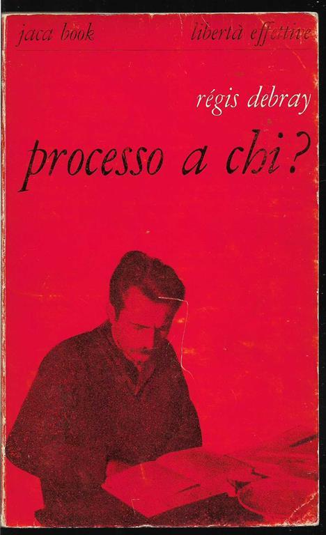 Processo a chi? - Régis Debray - copertina