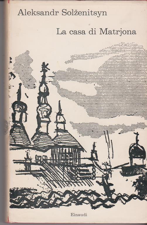 La casa di Matrjona - Aleksandr Solzenicyn - copertina