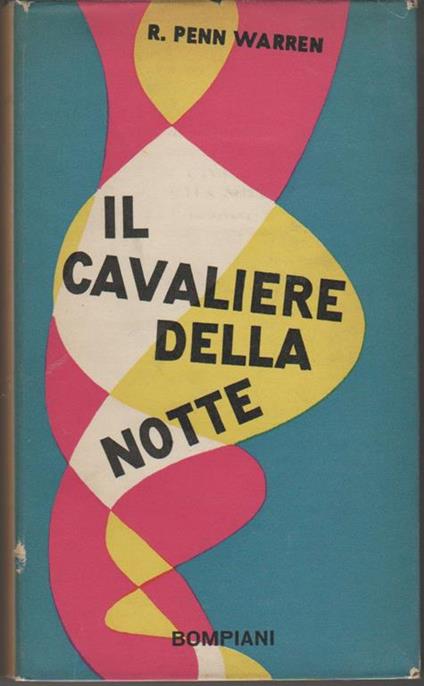 Il cavaliere della notte - Robert Penn Warren - copertina