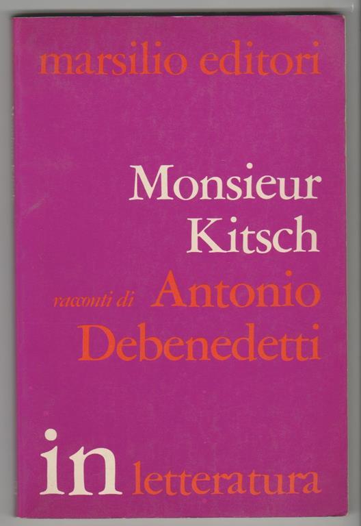 Monsieur Kitsch Racconti - Antonio Debenedetti - copertina