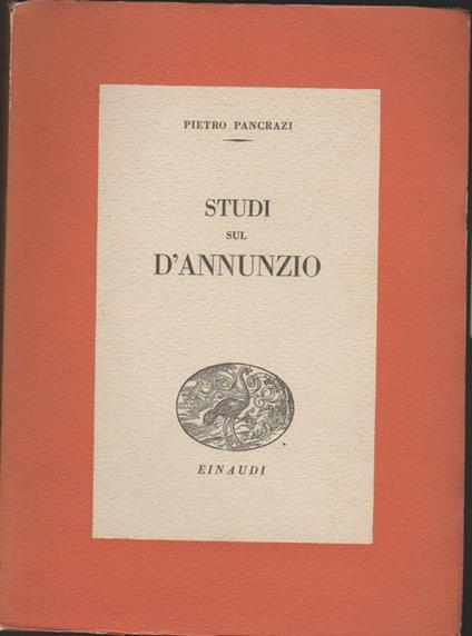Studi sul d'Annunzio - Pietro Pancrazi - copertina