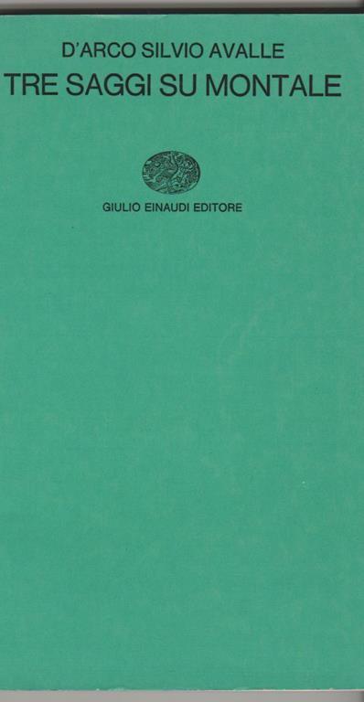 Tre saggi su Montale - D'Arco Silvio Avalle - copertina