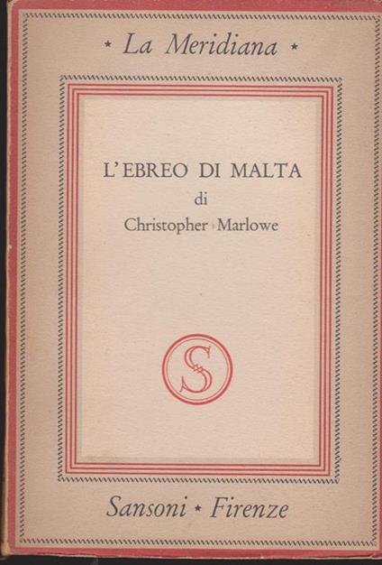 L' ebreo di Malta Traduzione e note di Giorgio Melchiori - Christopher Marlowe - copertina
