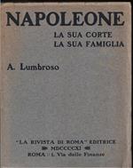 Napoleone La sua corte La sua famiglia