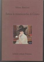 Senza la misericordia di Cristo