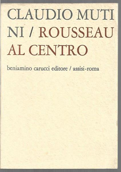 Rousseau al centro (stampa 1977) - Claudio Mutini - copertina