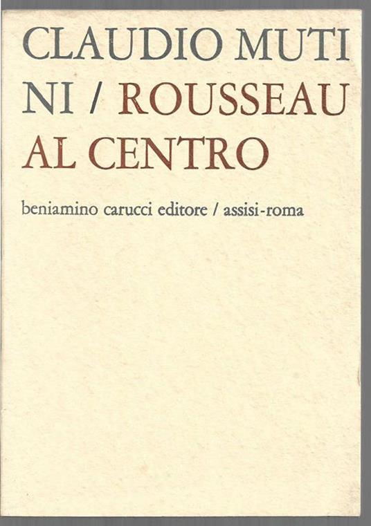 Rousseau al centro (stampa 1977) - Claudio Mutini - copertina