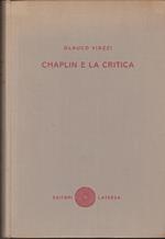 Chaplin e la critica Antologia di saggi, bibliografia ragionata, iconografia e filmografia
