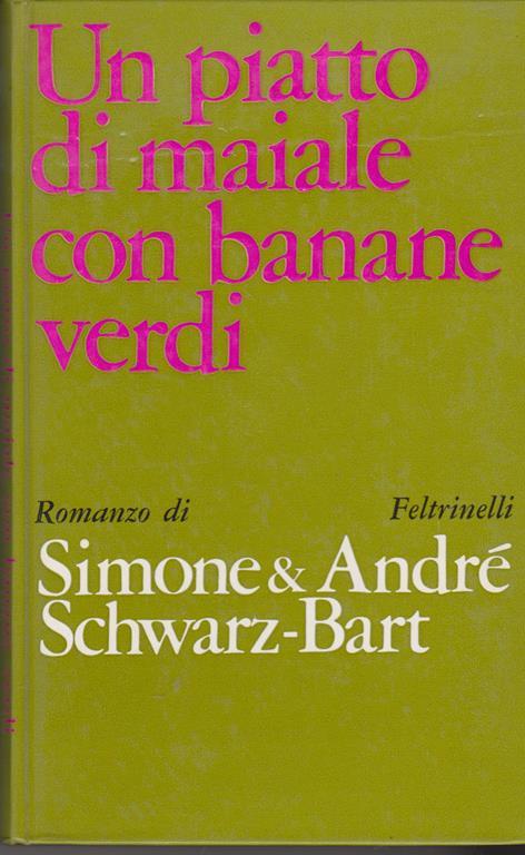 La mulatta Solitudine Un piatto di maiale con banane verdi - Simone Schwarz-Bart - copertina