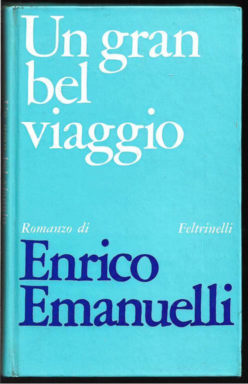 Un gran bel viaggio - Enrico Emanuelli - copertina