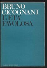 I ricordi 1. L'età favolosa