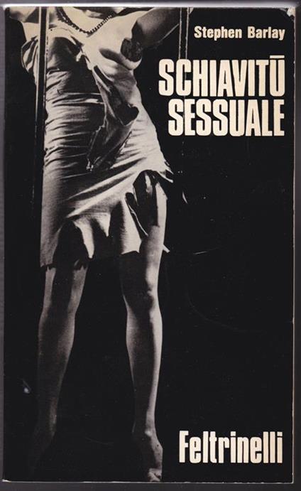 Schiavitù sessuale - Stephen Barlay - copertina