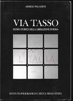 Via Tasso Carcere nazista Presentazione di Paolo Emilio Taviani (stampa 1989)