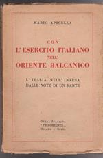 Con l'esercito italiano nell'Oriente balcanico L'Italia nell'Intesa dalle note di un fante
