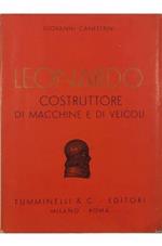 Leonardo costruttore di macchine e di veicoli
