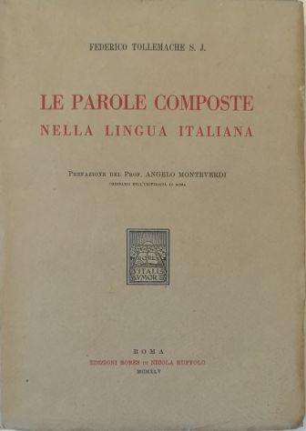 Le parole composte nella lingua italiana - S. J. F. Tollemache - copertina