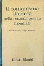 Il comunismo italiano nella seconda guerra mondiale Relazione e documenti presentati dalla direzione del partito al V Congresso del Partito comunista italiano