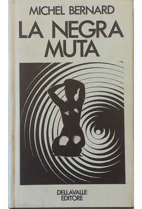 La Negra Muta - Michel Bernard - copertina