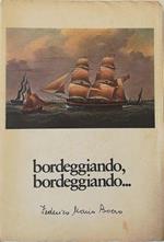 Bordeggiando, Bordeggiando..