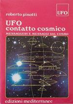 Ufo Contatto Cosmico Messaggeri E Messaggi Dal Cosmo