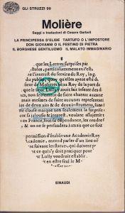 Molière Saggi e traduzioni di Cesare Garboli La principessa d'Elide - Tartufo o l'impostore - Don Giovanni o il festino di pietra - Il borghese gentiluomo - Il malato immaginario - Molière - copertina