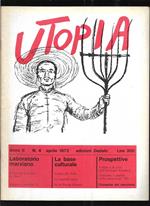 Utopia Diario mensile di problemi di cultura Anno II n. 4 aprile 1972