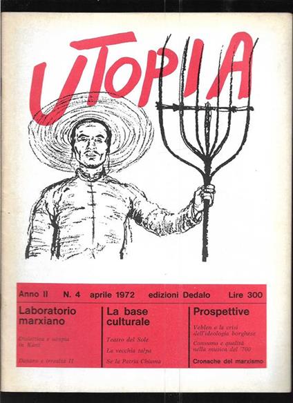 Utopia Diario mensile di problemi di cultura Anno II n. 4 aprile 1972 - Mario Spinella - copertina