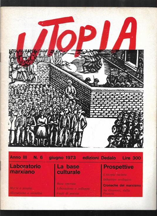 Utopia Mensile marxista di cultura Anno III n. 6 giugno 1973 - Mario Spinella - copertina