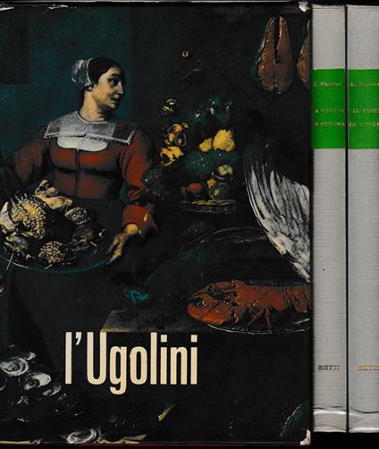L' Ugolini Il pesce in cucina - La caccia in cucina 506 ricette per cucinare a regola d'arte il pesce e la selvaggina - Luigi Ugolini - copertina