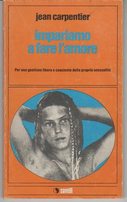 Impariamo a fare l'amore (stampa 1974) - Jean Carpentier - copertina